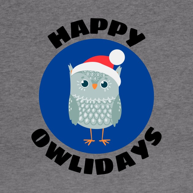 Happy Owlidays | Owl Pun by Allthingspunny